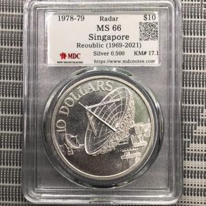 1978-79 Singapore $10 - Radar - 《Reoublic（1969-2021》《MDC Graded MS 66》
