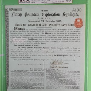 1890 The Malay Peninsula Exploration Syndicate Ltd. £100《 MDC Graded 50 》