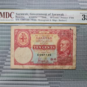 1940, Sarawak, Government of Sarawak 10 Cents《 MDC Graded 35 》1941, Malaya / British Administration 10 Dollars《 MDC Graded 25 》