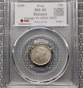 1939 Malaya " King " 10c 《 MDC Graded MS 66》