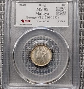 1939 Malaya " King " 10c 《 MDC Graded MS 65》